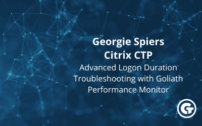 Advanced Logon Duration Troubleshooting with Goliath Performance Monitor