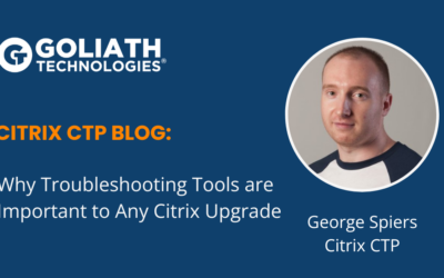 Why Troubleshooting Tools are Important to Any Citrix Upgrade