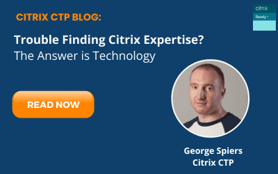 Citrix Expertise: Trouble Finding It? The Answer is Technology