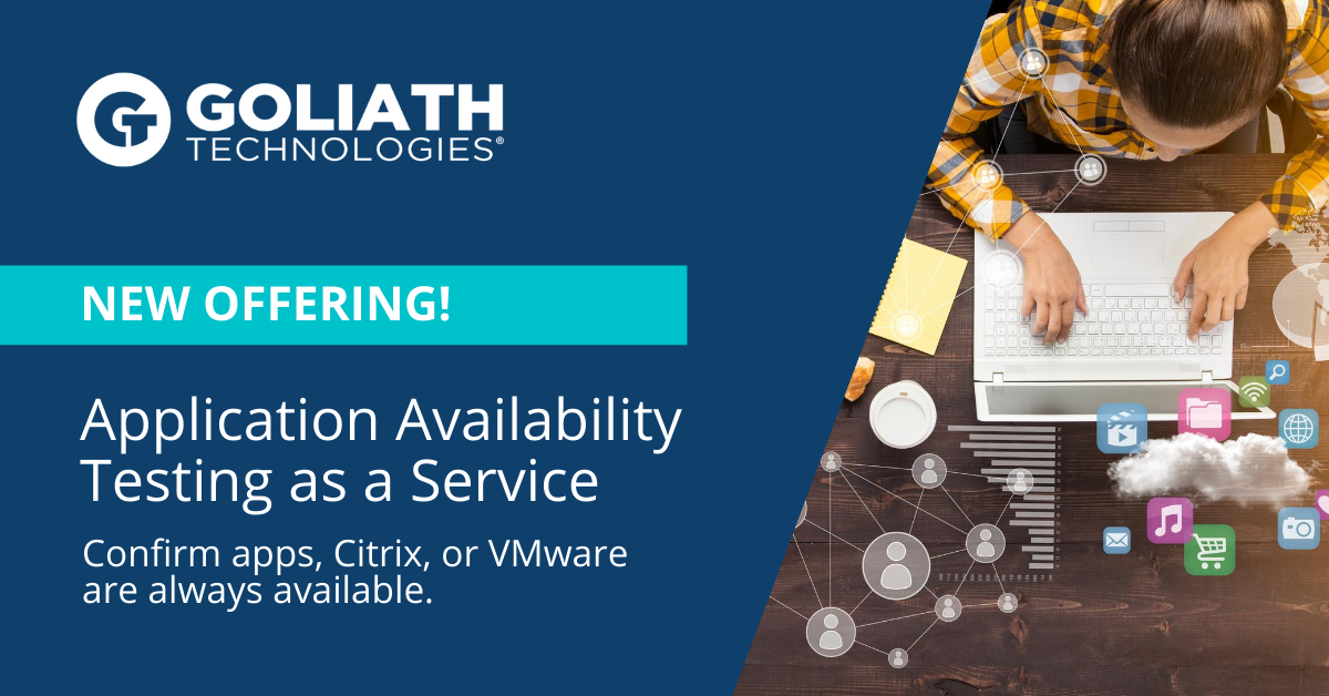 Goliath Technologies Introduces Business and Clinical Application Availability Testing as a Service