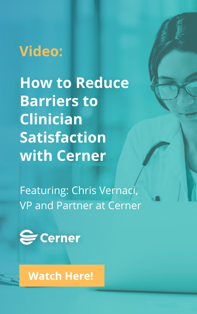 Video link: how to reduce barriers to clinician satisfaction with Cerner