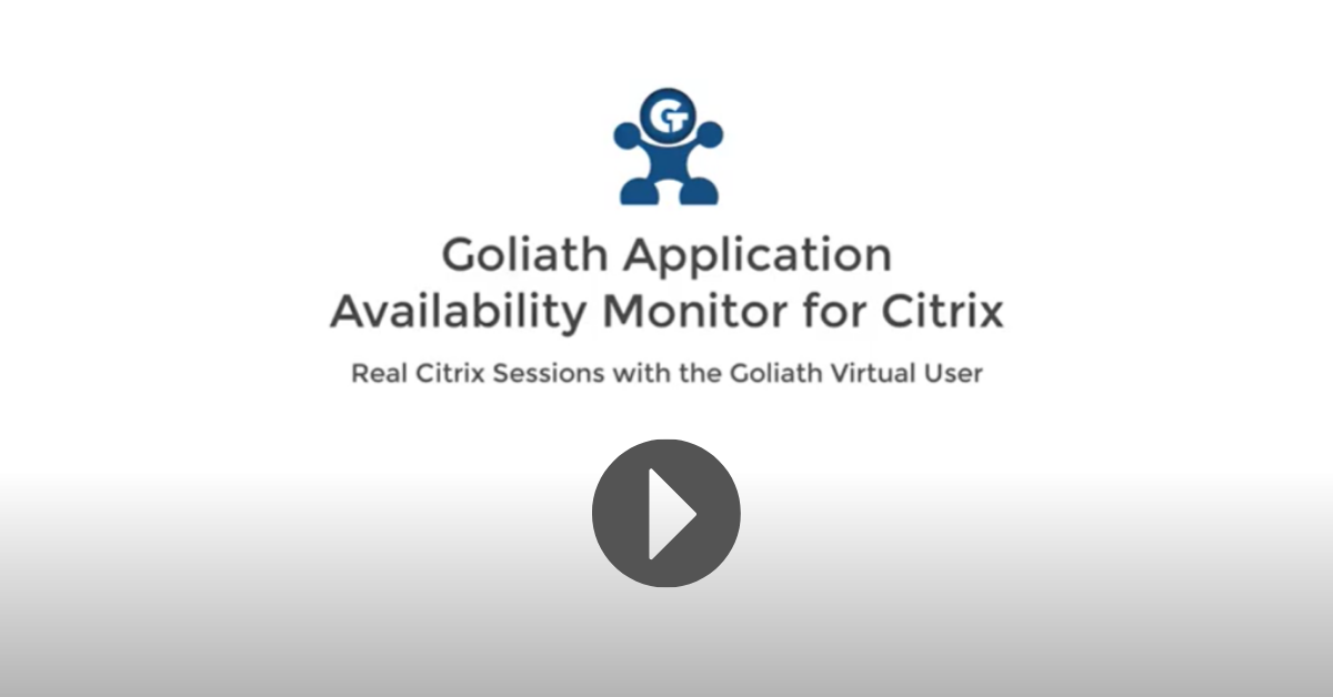 Goliath Application Availability Monitor for Citrix