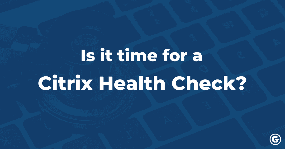 How To Troubleshoot Citrix Health Assistant? – GGNYU