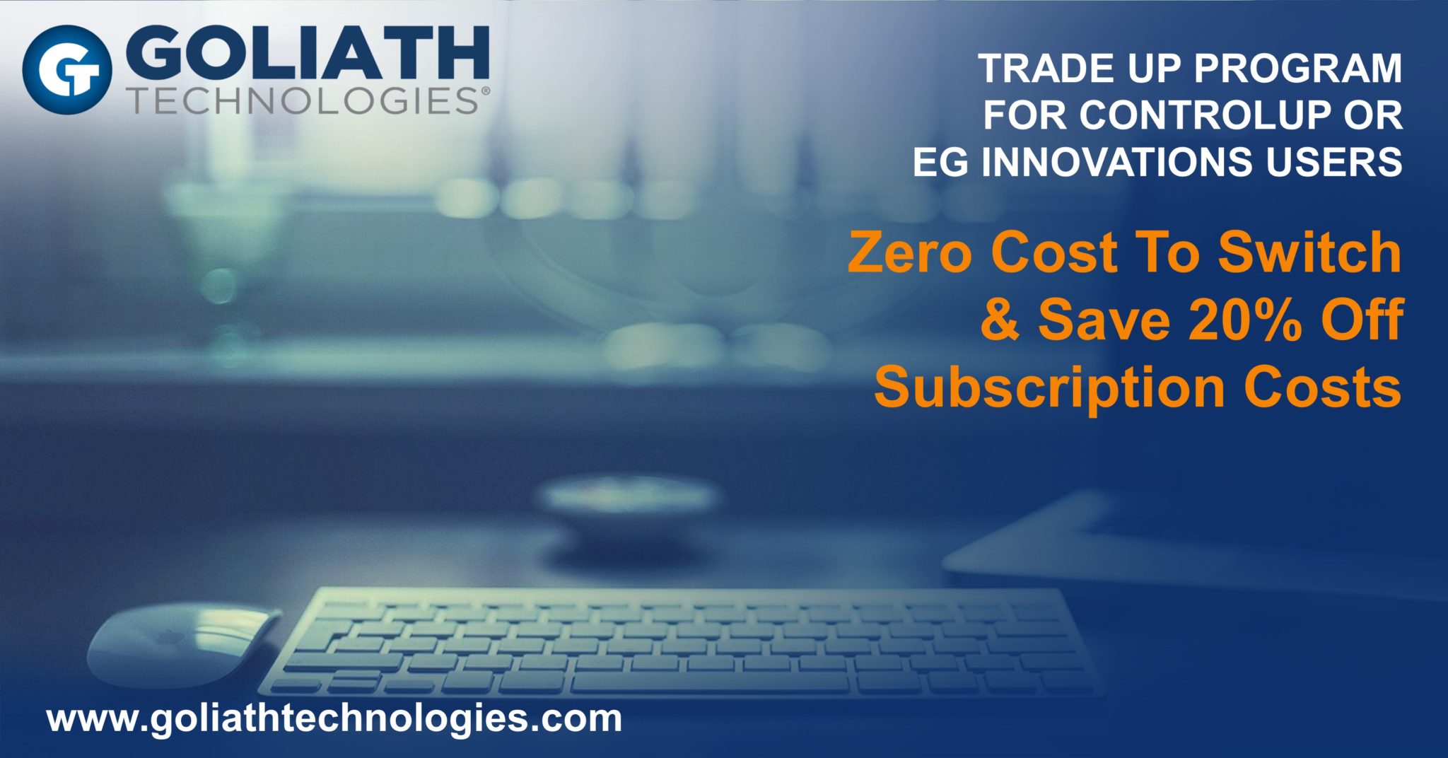 Trade Up Program for Users of Control Up and eG Innovations