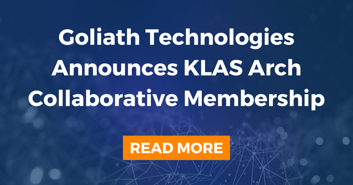 Goliath Technologies Announces KLAS Arch Collaborative Membership