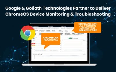 Google & Goliath Technologies Partner to Deliver ChromeOS Device Monitoring & Troubleshooting