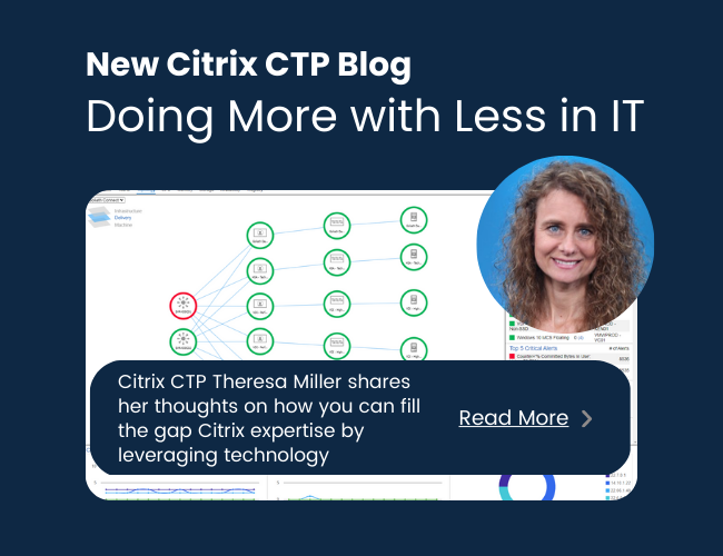 Doing more with less in IT, yes this impacts Citrix teams too!