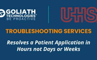 Troubleshooting Services: Resolves a Patient Application Issue in Hours not Days or Weeks