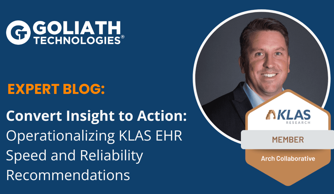 Operationalizing KLAS EHR Speed and Reliability Recommendations