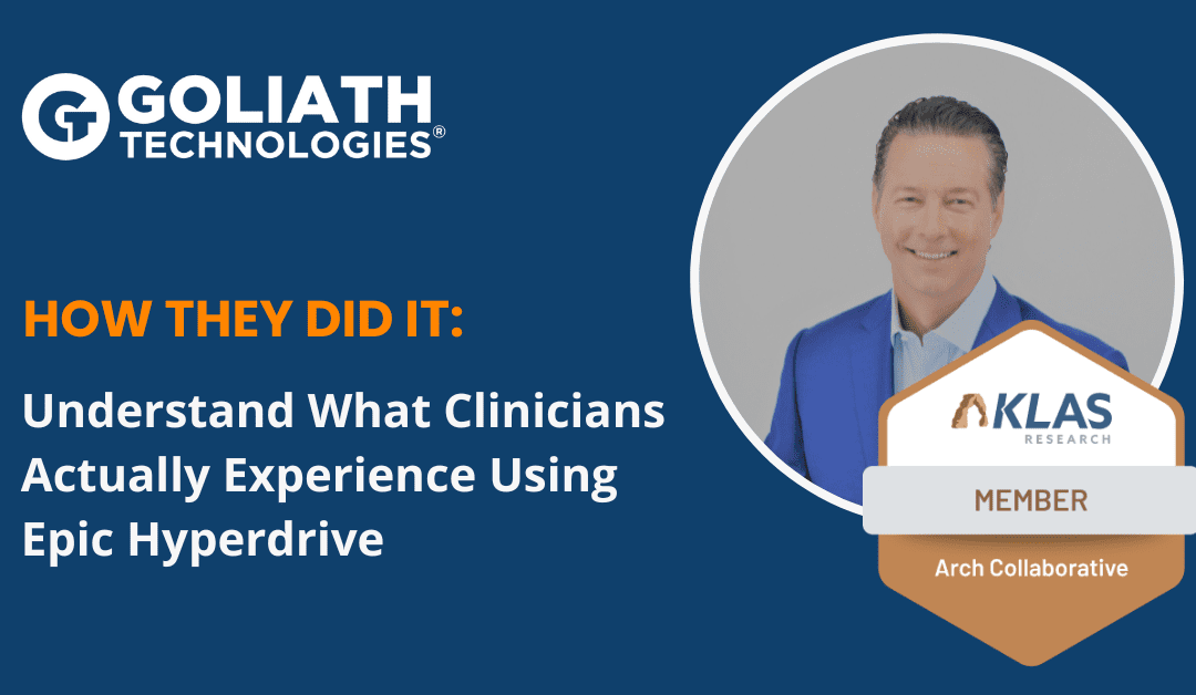 How They Did IT: Understand What Clinicians Actually Experience Using Epic Hyperdrive