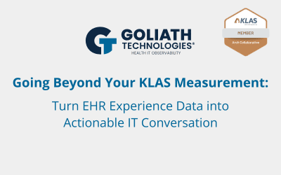 Going Beyond Your KLAS Measurement: Turn EHR Experience Data into Actionable IT Conversations