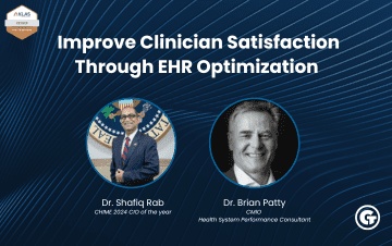 Improve Clinician Satisfaction Through EHR Optimization<br />
