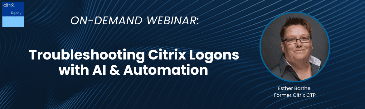 Troubleshooting Citrix Logons With AI Automation