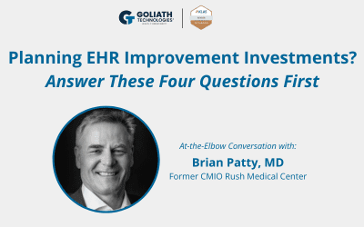 At-the-Elbow: Planning EHR Improvement Investments? Answer These Four Questions First